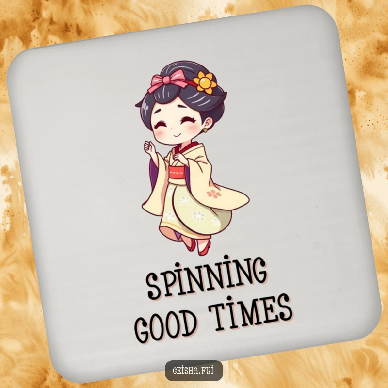 Funny Geisha doing a playful spin with a flourish, humorous coaster.