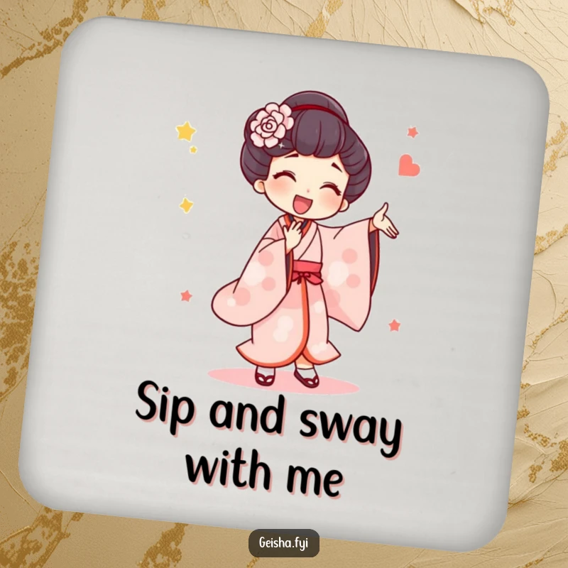 Funny Coaster: A geisha character dances with exaggerated, joyful movements, adorably protecting surfaces with artistic whimsy.