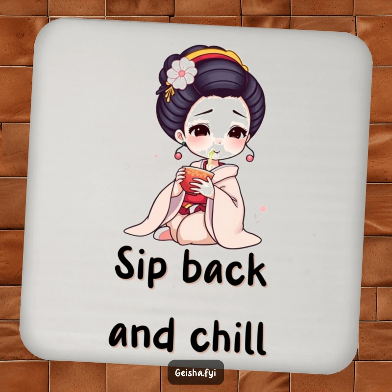Funny Geisha Coaster: Elegant character delicately sips tea, a small but humorous protective accessory.