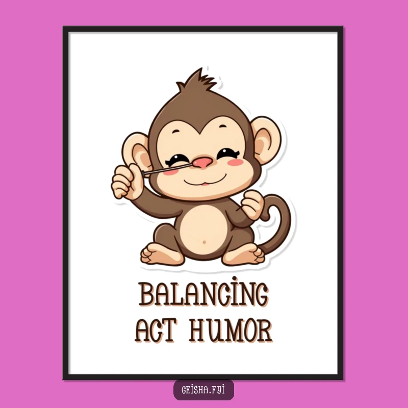 Funny Cheeky Monkey Fan Balance Poster: Whimsical Wall Art