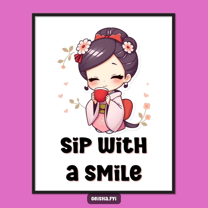 Funny Cute Geisha Poster: Elegant Tea Sipping Art for Your Wall Gift