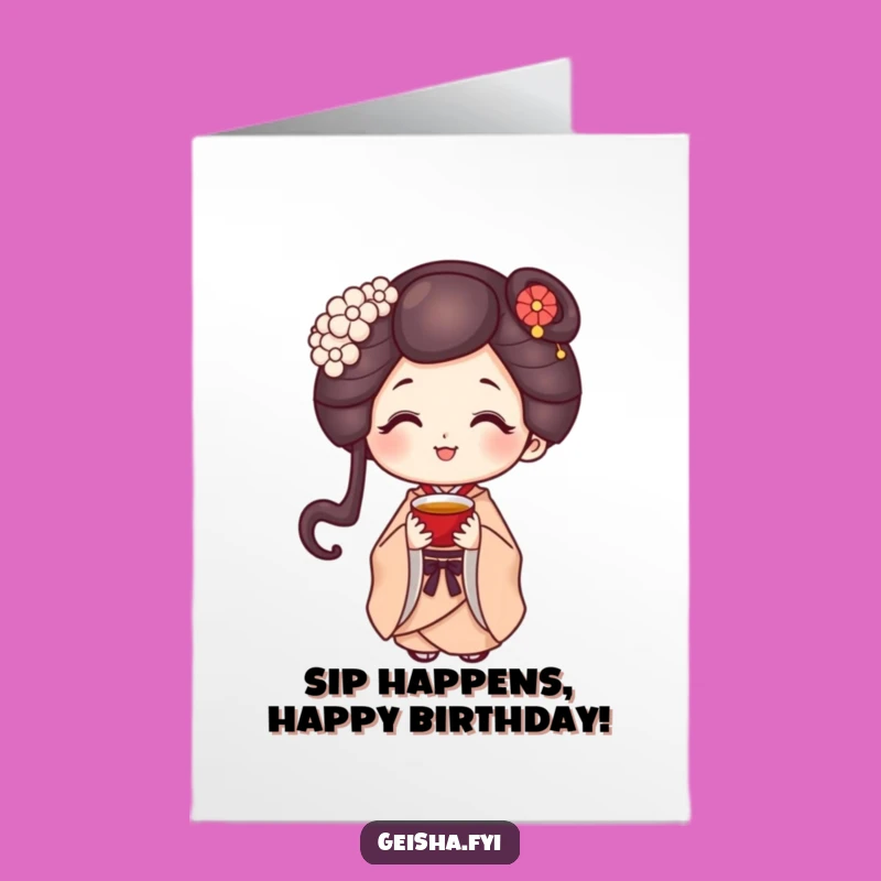 Funny Geisha Tea Time Birthday Card Free Printable - Downloadable DIY Gift for Her