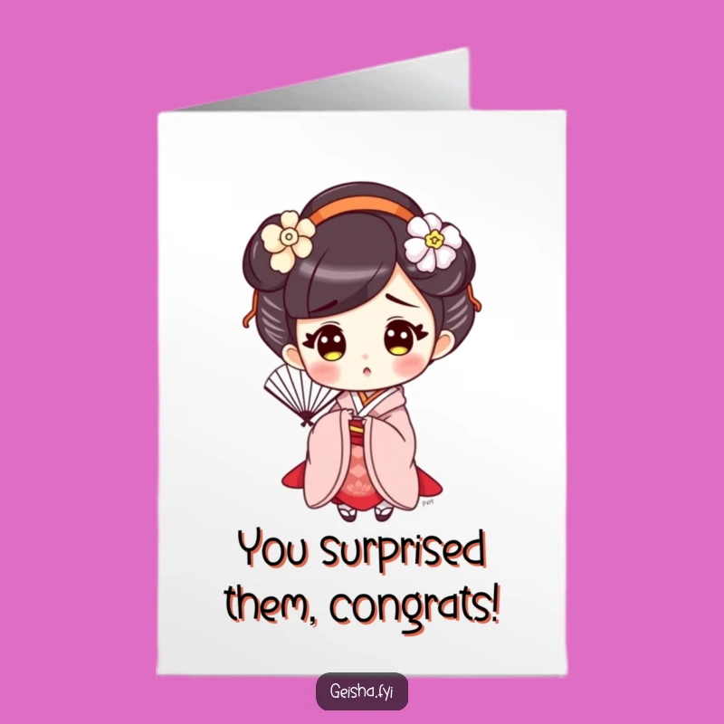 Free Printable Congrats Card: Surprised Geisha Fan Reveal!