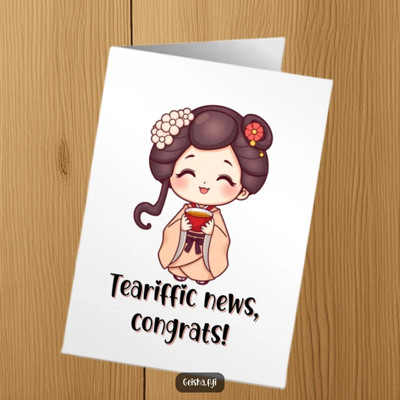 Funny Free Printable geisha offering tea for a congratulations card, elegant and humorous downloadable art expressing joy.