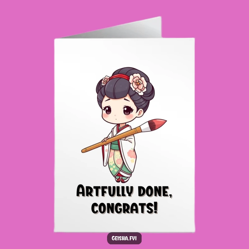 Masterpiece Geisha Free Printable Congrats Card - Funny Downloadable Art