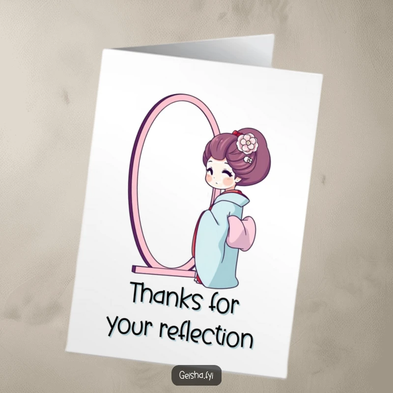 Free printable thank you card with a geisha happily admiring her own reflection in a mirror, symbolizing self-worth and gratitude.