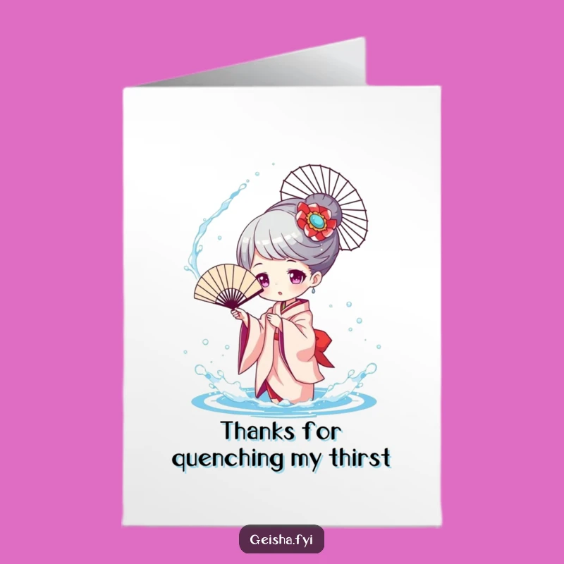 Free Printable Thank You Card: Geisha Water Splash Thanks!