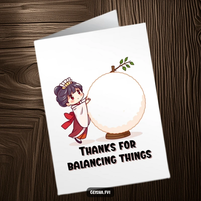 Funny Free Printable Thank You Card: Geisha character attempting to balance a large, wobbly rice ball, showing thanks.