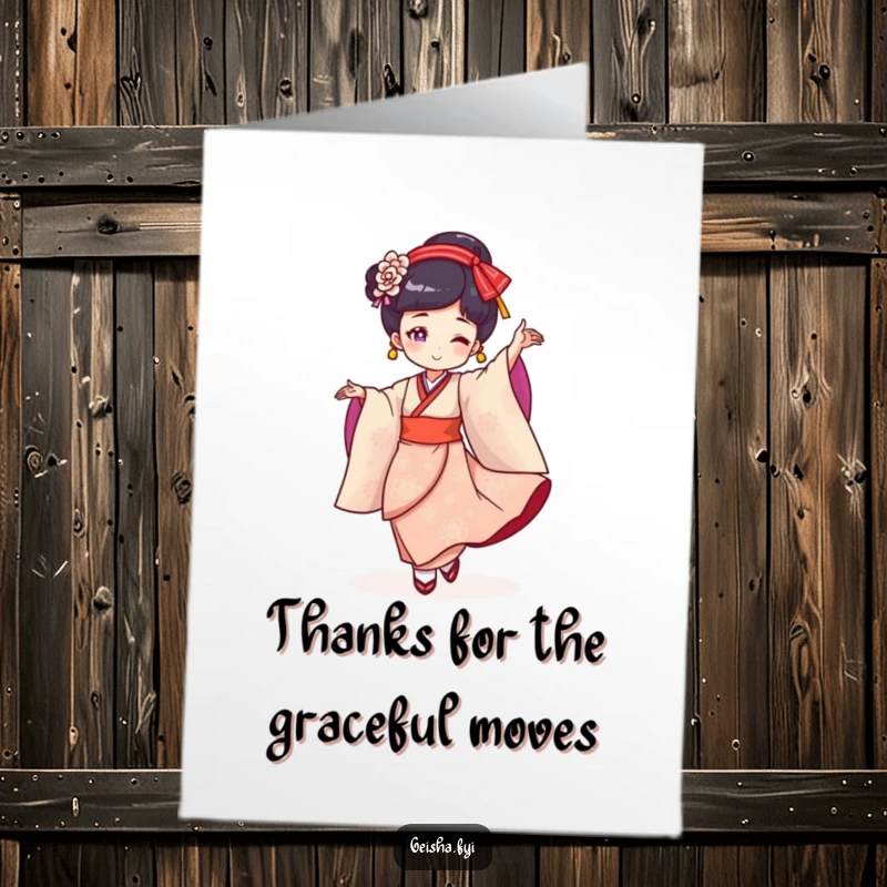 Funny free printable thank you card featuring a cheerful geisha in a graceful, twirling dance, expressing heartfelt thanks with a humorous touch.